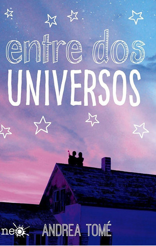 Libro: Entre Dos Universos (spanish Edition)