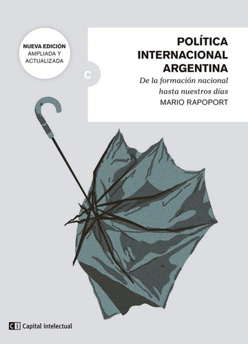 Libro Política Internacional Argentina - Mario Rapoport