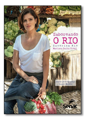 Livro Saboreando O Rio - Savoring Rio - Bilíngue