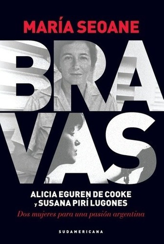 Bravas Alicia Eguren De Cooke Y Susana Pirí Lugones