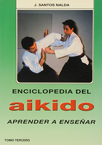 Libro Enciclopedia Del Aikido Tomo 3 De Vvaa Editorial Alas