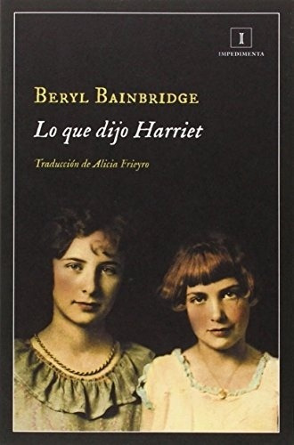 Lo Que Dijo Harriet - Beryl Bainbridge