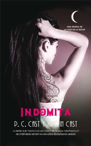 Indomita (la Casa De La Noche 4) - P.c. Cast  Kristin Cast