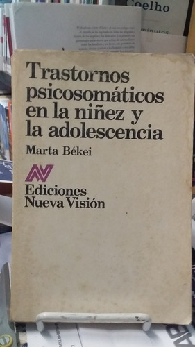 Trastornos Psicosomáticos En La Niñez Y Adolescencia Bekei