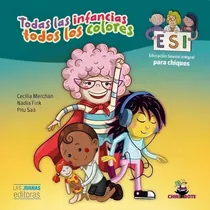 Comprar Todas Las Infancias, Todos Los Colores - Esi Para Chiques