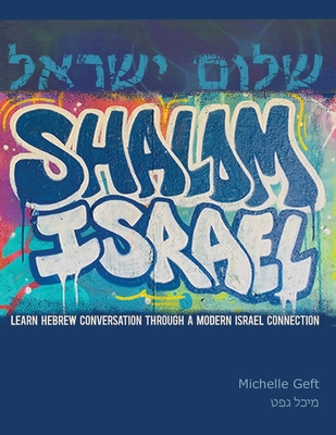 Libro Shalom Israel: Learn Hebrew Conversation Through A ...