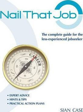 Libro Nail That Job : A 2012 Recruiter's Guide For The Le...