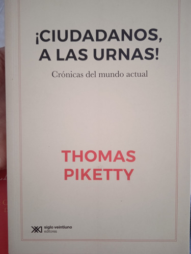 Crónicas Del Mundo Actual (nuevo) / Thomas Piketty