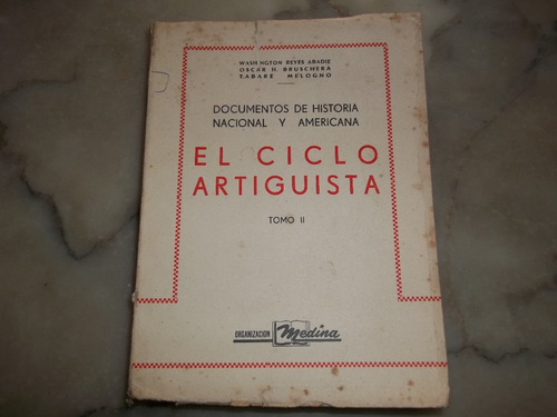 El Ciclo Artiguista (tomo 2) De La Primera Edicion 1951