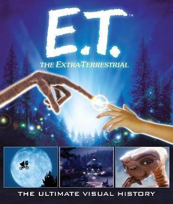 Libro E.t.: The Extra Terrestrial: The Ultimate Visual Hi...
