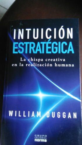 Intuición Estratégica , William Dugan, Libro Físico 