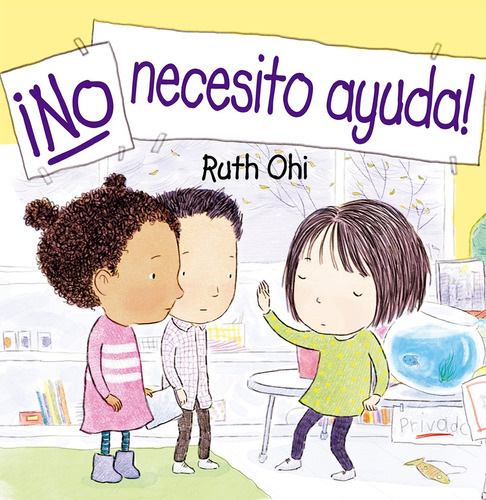 ¡No necesito ayuda!, de Ohi, Ruth. Editorial PICARONA-OBELISCO, tapa dura en español, 2021