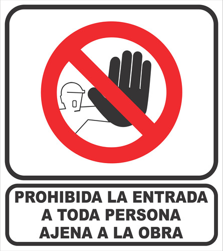 Cartel Prohibida La Entrada A Toda Perso Ajena Al Obra 40x45