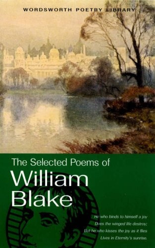 The Selected Poems Of William Blake, de William Blake. Editorial Wordsworth, edición 1 en inglés