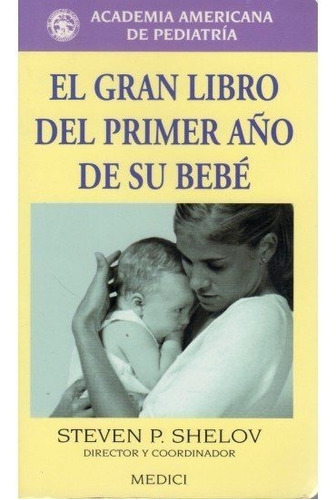 Libro Gran Libro Primer Aã¿o De Su Bebe