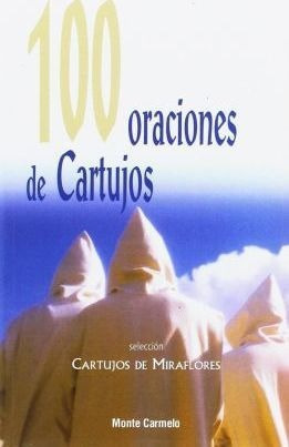 100 Oraciones De Cartujos  Padres De La Cartuja De Miraqwe