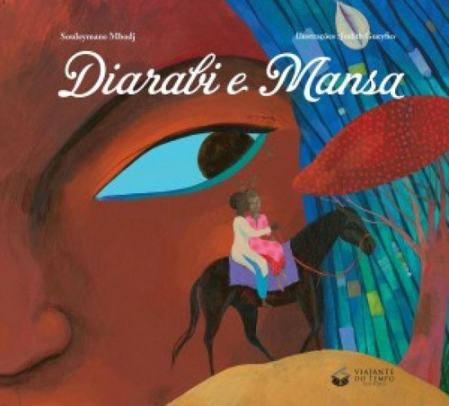 Diarabi E Mansa, De Souleymane. Editora Viajante Do Tempo, Capa Mole Em Português