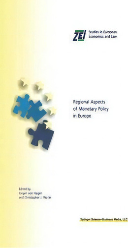 Regional Aspects Of Monetary Policy In Europe, De Jã¼rgen Von Hagen. Editorial Springer, Tapa Dura En Inglés