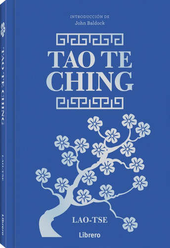 Libro Tao Te Ching, De John Baldoch. Editorial Librero, Tapa Dura, Edición 1 En Español, 2023
