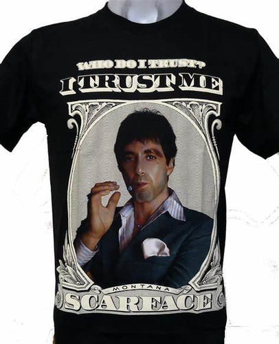Camiseta Tony Montana Billete Scarface, Al Pacino Imp Grande