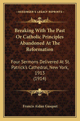 Libro Breaking With The Past Or Catholic Principles Aband...