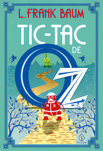 Tic-Tac de Oz, de L. Frank Baum. Editora Principis, capa mole em português