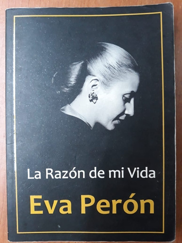 La Razón De Mi Vida Eva Peron Centauro 