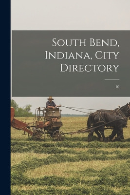 Libro South Bend, Indiana, City Directory; 10 - Anonymous