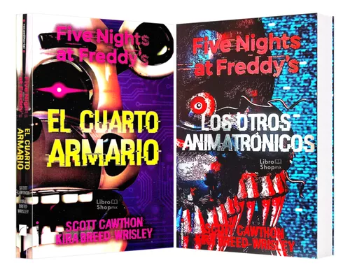 Five Nights at Freddy's / Los otros animatrónicos. CAWTHON SCOTT. Libro en  papel. 9788417305550 Librería El Sótano