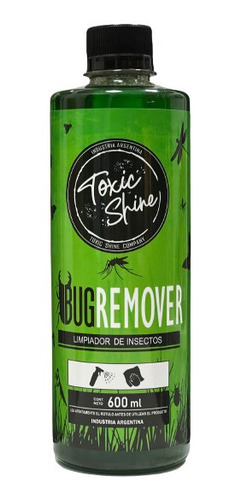 Bug Remover Toxic Shine Removedor De Insectos 600cc