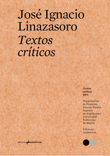 Textos Crãâticos #2, De Linazasoro Rodríguez, José Ignacio. Editorial Ediciones Asimétricas, Tapa Blanda En Español