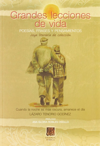 Grandes Lecciones De Vida Poesias Frases Y Pensamientos, De Tenorio Godínez, Lázaro. Editorial Porrúa México En Español