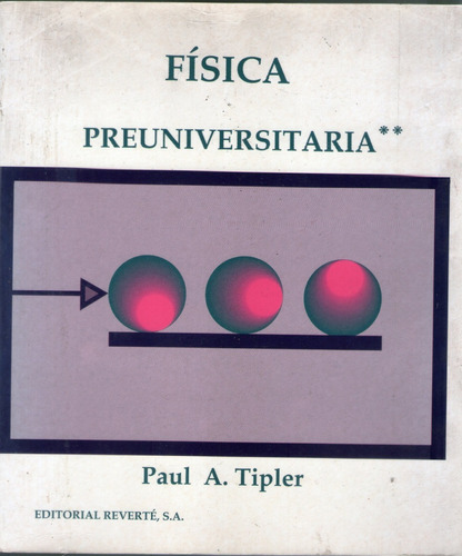 Física Preuniversitaria - Paul A. Tipler