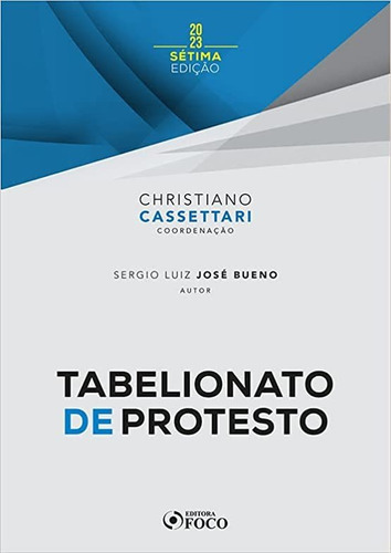 Tabelionato De Protesto, De Christiano Cassettari. Editora Foco Juridico, Capa Mole Em Português