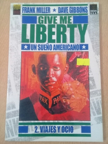Give Me Liberty #2 Frank Miller Dave Gibbons Sueño Americano