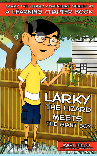 Larky The Lizard Meets The Giant Boy, De Tello, Mari. Editorial Mastery Pr, Tapa Blanda En Inglés
