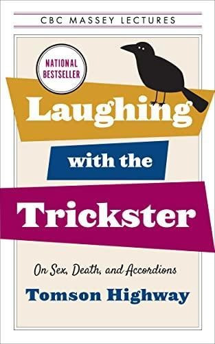 Laughing With The Trickster: On Sex, Death, And Accordions (