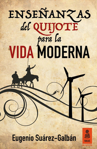 Libro Ensenanzas Del Quijote Para La Vida Moderna - Suarez,