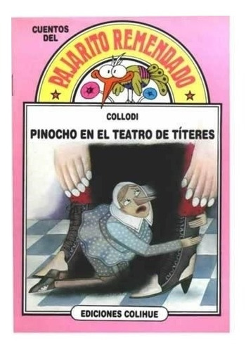 Pinocho En El Teatro De Titeres - Collodi - Colihue