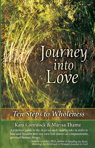 Journey Into Love: Ten Steps To Wholeness, De Thame, Marisa. Editorial Lightning Source Inc, Tapa Blanda En Inglés