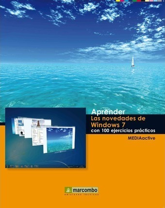 Aprender Las Novedades De Windows 7 Con 100 Ejercicios Práct