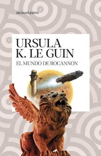 Libro: El Mundo De Rocannon. Le Guin, Ursula K.. Minotauro
