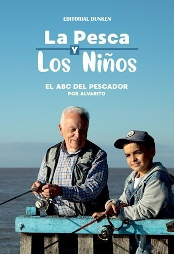 Libro La Pesca Y Los Ni/os De Rodolfo Alvarez