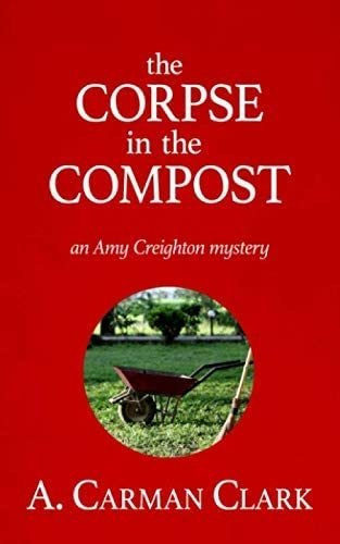 Libro:  The Corpse In The Compost (amy Series)