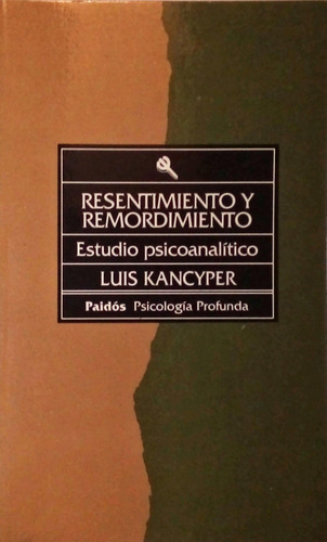 Imagen 1 de 3 de Luis Kancyper, Resentimiento Y Remordimiento Oferta Especial