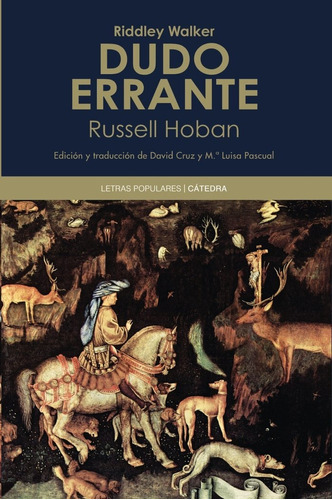 Dudo Errante, De Russell Hoban. Editorial Cátedra En Español