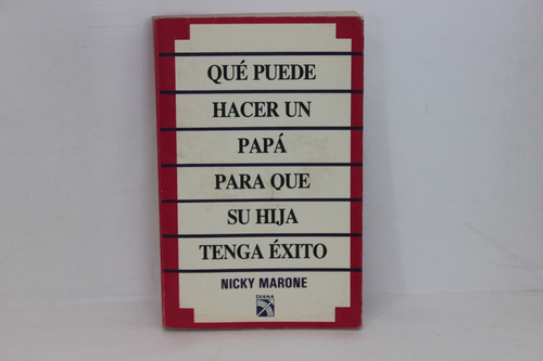 Nicky Marone, Qué Puede Hacer Un Papá Para Que Su Hija...