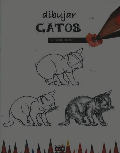 Dibujar Gatos - Fabbretti - De Vecchi