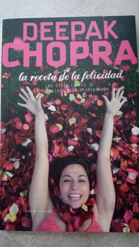 La Receta De La Felicidad - Deepak Chopra - Bolsillo