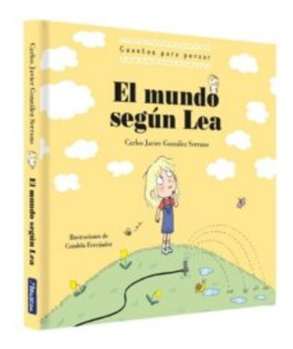 El Mundo Según Lea - Gonzalez Serrano, Carlos